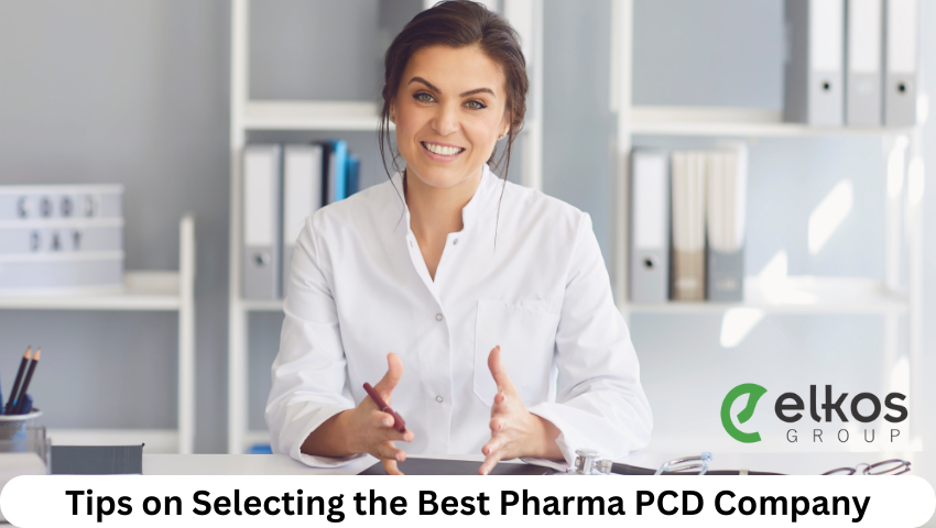 Tips on Selecting the Best Pharma PCD Company